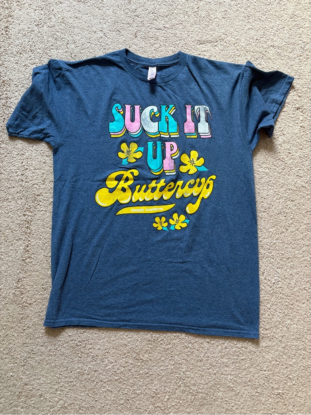 Simply Southern “Suck It Up Buttercup” Shirt •Size M